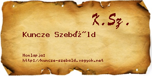 Kuncze Szebáld névjegykártya